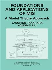 Foundations and Applications of MIS A Model Theory Approach,0387314148,9780387314143
