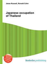 Japanese Occupation of Thailand,5510999233,9785510999235