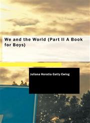 We and the World (Part II A Book for Boys),1426451199,9781426451195