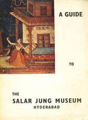 Guide to The Salar Jung Museum