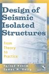 Design of Seismic Isolated Structures From Theory to Practice,0471149217,9780471149217
