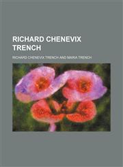 Richard Chenevix Trench (Volume 2),115056606X,9781150566066