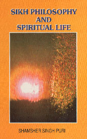 Sikh Philosophy and Spiritual Life,817116241X,9788171162413