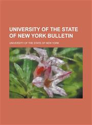 University of the State of New York bulletin,1230169989,9781230169989