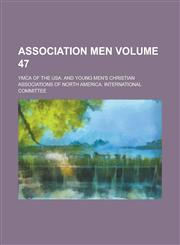 Association men Volume 47,1236976339,9781236976338