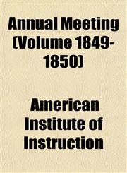 Annual Meeting (Volume 1849-1850),1151890510,9781151890511