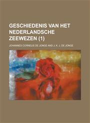 Geschiedenis Van Het Nederlandsche Zeewezen (1 ),1234430959,9781234430955