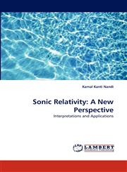 Sonic Relativity A New Perspective,3843357129,9783843357128