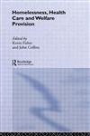 Homelessness, Health Care and Welfare Provision,0415049997,9780415049993