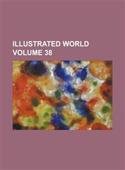 Illustrated World Volume 38,1236795717,9781236795717