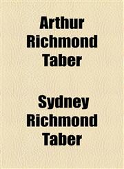 Arthur Richmond Taber,1154632245,9781154632248