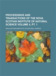 Proceedings and Transactions of the Nova Scotian Institute of Natural Science (V.5 (1879-1882)),1153108070,9781153108072