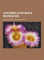 Contemplative Man's Recreation,1230330895,9781230330891
