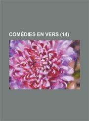 Comedies En Vers (14 ),1153574845,9781153574846