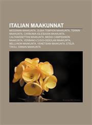 Italian maakunnat Messinan maakunta, Olbia-Tempion maakunta, Ternin maakunta, Carbonia-Iglesiasin maakunta, Caltanissettan maakunta,1231879181,9781231879184