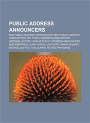 Public address announcers MLB public address announcers, NBA public address announcers, NFL public address announcers,1156575788,9781156575789