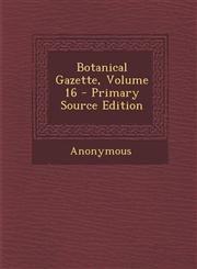 Botanical Gazette, Volume 16 - Primary Source Edition,1294441248,9781294441243