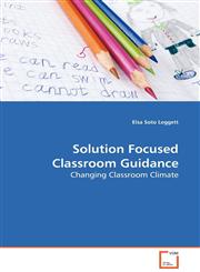 Solution Focused Classroom Guidance,3639131304,9783639131307