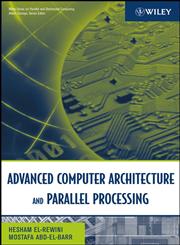 Advanced Computer Architecture and Parallel Processing,0471467405,9780471467403