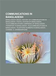 Communications in Bangladesh Bangladeshi media, History of communications in Bangladesh, Postal system of Bangladesh,1155339762,9781155339764