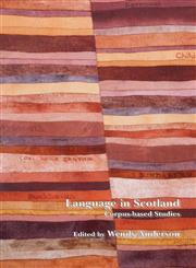Language in Scotland Corpus-Based Studies,9042037180,9789042037182