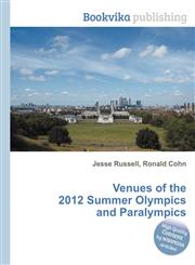 Venues of the 2012 Summer Olympics and Paralympics,5512095781,9785512095782