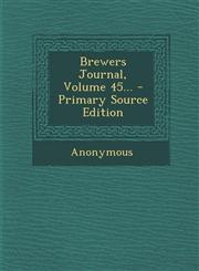 Brewers Journal, Volume 45... - Primary Source Edition,1295196026,9781295196029