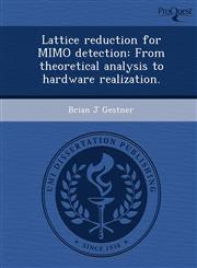 Lattice reduction for MIMO detection From theoretical analysis to hardware realization.,1249052742,9781249052746