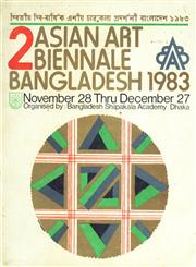 2nd Asian Art Biennale Bangladesh, 1983 November 28 Thru December 27