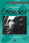 The Ethics of Gender New Dimensions to Religious Ethics,0631215166,9780631215165