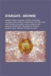 Stargate - Browse Ancient Vessels, Awards, Content, Countries, Divisions, Earth Vessels, Expeditions, Facilties, Files, Inactive Sim, Intelligence, Miscellaneous Junk, Missions, Operations, Organization, Players, Redirect Page, Timeline, ATA Gene, Atlant,1234861240,9781234861247
