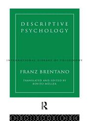Descriptive Psychology (International Library of Philosophy),041510811X,9780415108119