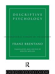 Descriptive Psychology (International Library of Philosophy),041510811X,9780415108119