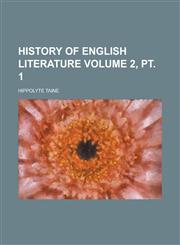 History of English Literature Volume 2, PT. 1,1231809280,9781231809280