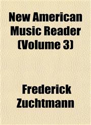 New American Music Reader (Volume 3),1152436023,9781152436022