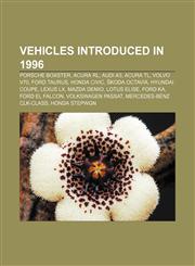 Vehicles introduced in 1996 Porsche Boxster, Acura RL, Audi A3, Acura TL, Volvo V70, Ford Taurus, Honda Civic, Škoda Octavia, Hyundai Coupe,1155297873,9781155297873