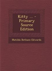 Kitty ... - Primary Source Edition,1287775640,9781287775645