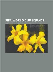 Fifa World Cup Squads 1930 Fifa World Cup Squads, 1934 Fifa World Cup Squads, 1938 Fifa World Cup Squads, 1950 Fifa World Cup Squads, 1954 F,1155444876,9781155444871
