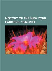 History of the New York Farmers, 1882-1910,1154903427,9781154903423