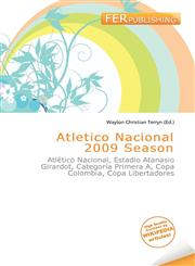 Atletico Nacional 2009 Season,6134997161,9786134997164