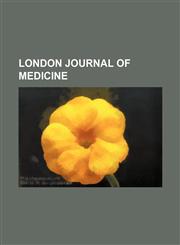 London Journal of Medicine,1236662555,9781236662552