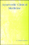 Ayurvedic Clinical Medicine 3 Vols. 1st Edition