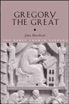 Gregory the Great (The Early Church Fathers),0415233909,9780415233903