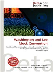 Washington and Lee Mock Convention,6134481688,9786134481687