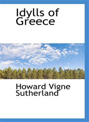 Idylls of Greece,1113355182,9781113355188