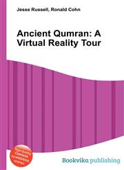 Ancient Qumran A Virtual Reality Tour,5512728733,9785512728734