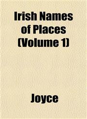 Irish Names of Places (Volume 1),1151487678,9781151487674