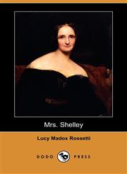 Mrs. Shelley (Dodo Press),1409932362,9781409932369