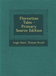 Florentine Tales - Primary Source Edition,1295425289,9781295425280