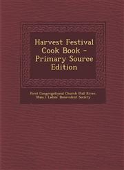 Harvest Festival Cook Book,128974873X,9781289748739